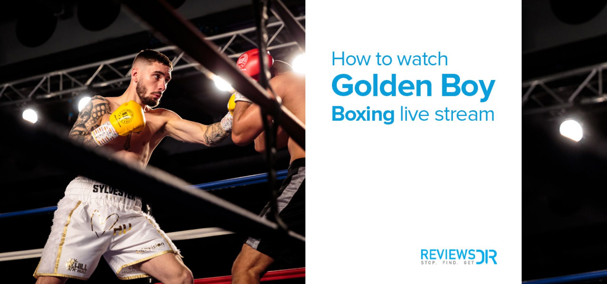 How To Watch Golden Boy Boxing Live Stream 2022