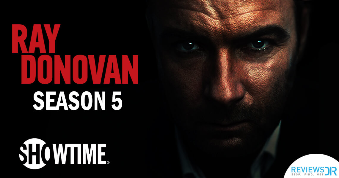 How To Watch Ray Donovan Season 5 Online On Showtime