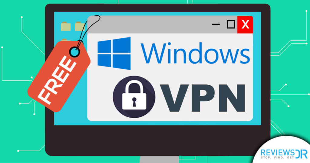 Best Free VPN For Windows (2022 UPDATED)