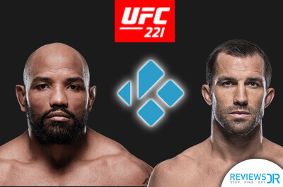 watch UFC 221 on Kodi