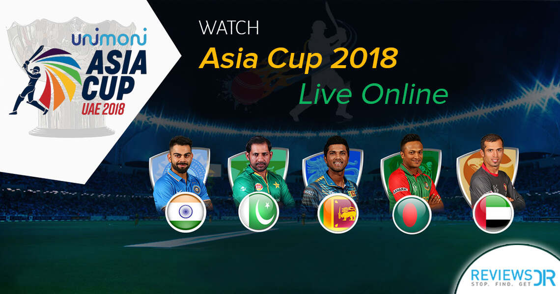 A Guide To Watch Asia Cup 2022 Live Online  ReviewsDir.com
