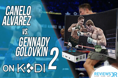 Canelo Álvarez vs. Gennady Golovkin live on Kodi