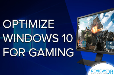 Windows 10 Optimize for Gaming
