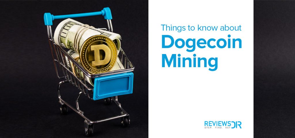Definitive Dogecoin mining guide for 2021 | ReviewsDir.com