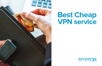 Top 5 Cheap VPNs that Cost as Low as $1.99/mo
