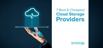 7 Cheapest Cloud Storage Providers to Boost Your Productivity