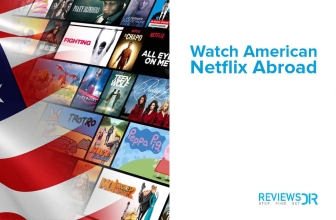 How to Watch US Netflix Abroad in 2022