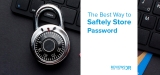 How to store passwords safely? 5 solutions for 2022