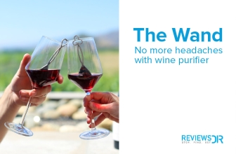 Using The Wand Wine Purifier to Enjoy Safe Drinking