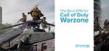 Best Warzone VPN For 2022