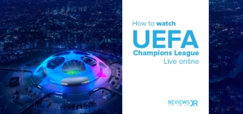 How to Watch UEFA Champions League Live Online in 2022